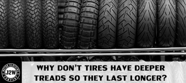 why don't tires have deeper treads
